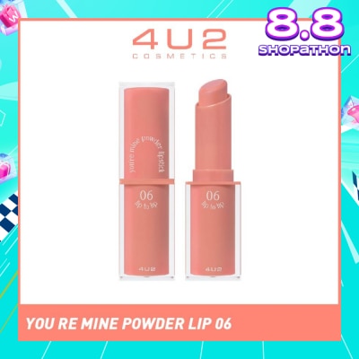 4U2 You Re Mine Powder Lip (06 Lip To Lip), Very Light And Comfortable On The Lips, Long Lasting, Help Blur And Cover The Grooves Of The Lips 3g
