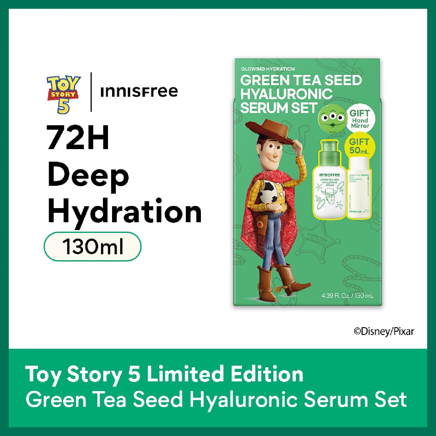 X Toy Story 5 Green Tea Seed Hyaluronic Serum Set consists of 80ml + 50ml with Free Hand Mirror 1s